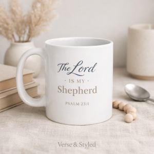 The Lord Is My Shepherd – Psalm 23:1 Mug